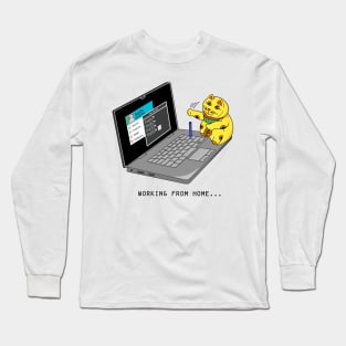 Working From Home... Long Sleeve T-Shirt